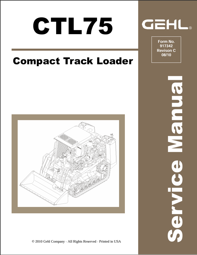 Gehl Compact Track Loader CTL75 Service Manual 917342C 08.2010 PDF