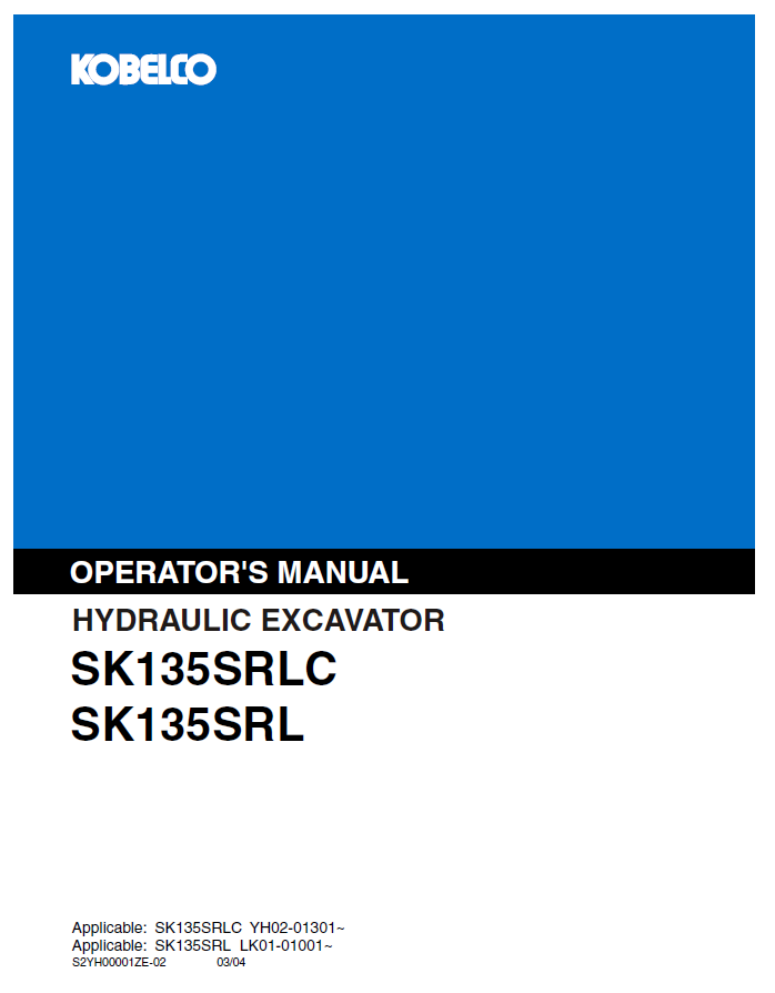 Kobelco Machine Hydraulic Excavator SK135SRLC SK135SRL (II) Operator Manual PDF