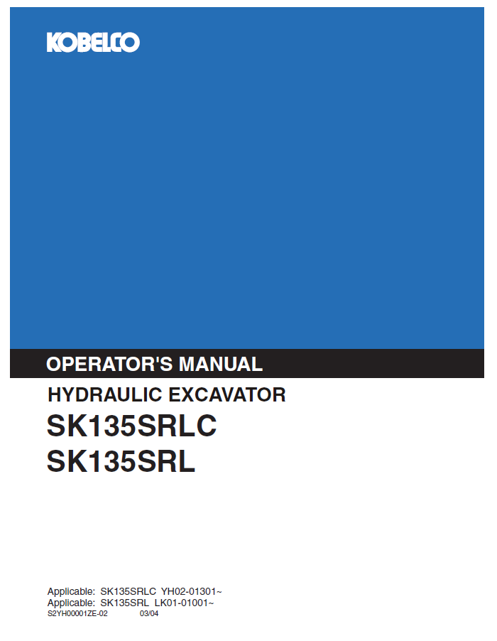 Kobelco Machine Hydraulic Excavator SK135SRLC SK135SRL  Operator Manual PDF