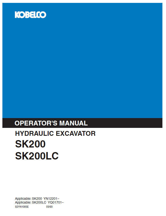 Kobelco Machine Hydraulic Excavator SK200 SK200LC Operator Manual PDF