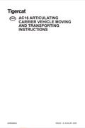 Tigercat AC16 Articulating Carrier Vehicle Moving And Transporting Instructions Operator Manual 62469AMUL
