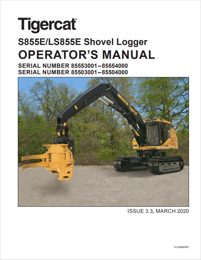Tigercat S855E, LS855E Shovel Logger Operator Manual 51128AENG